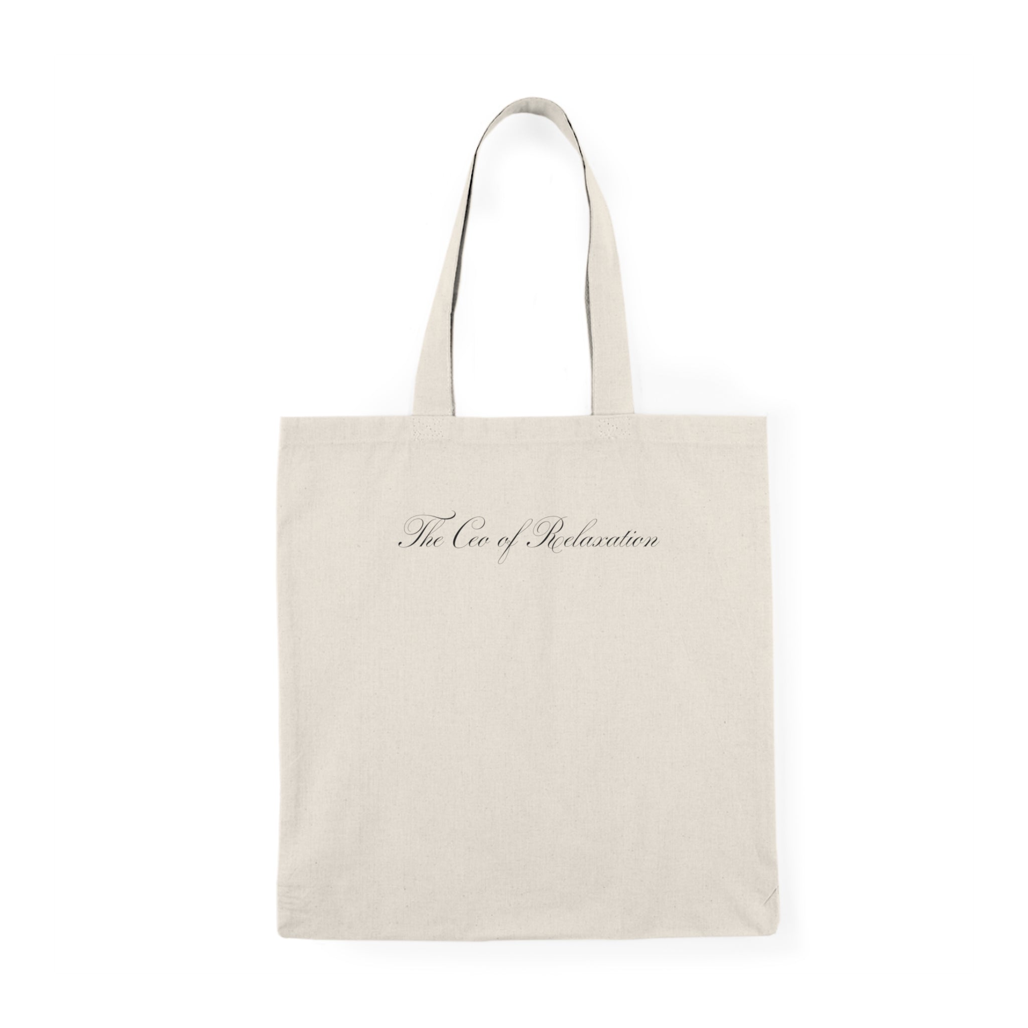 The Ceo of Relaxation Tote Bag