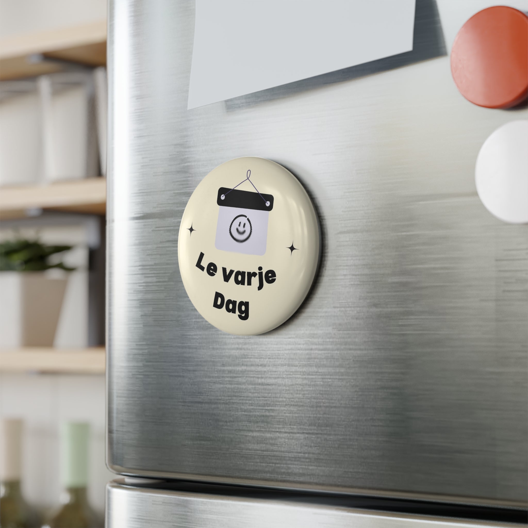 Round Button Magnet — "Le varje Dag" Happy Sign Refrigerator Magnet