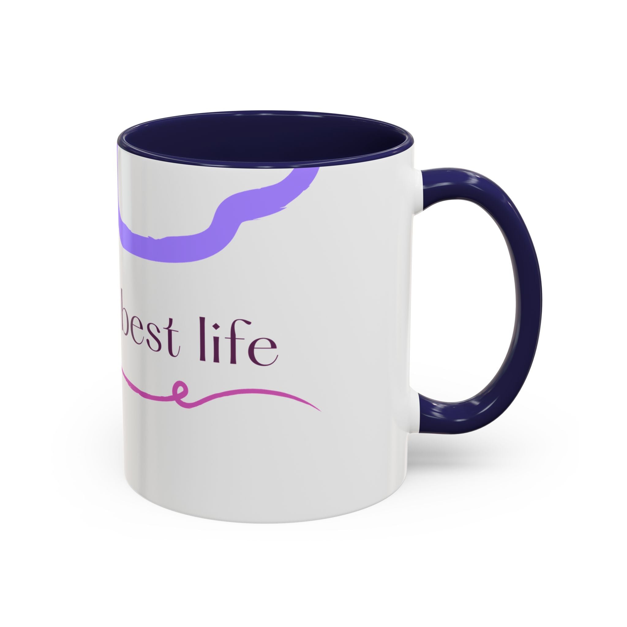 Accent Coffee Mug — 'Living My Best Life' Inspirational Ceramic Mug