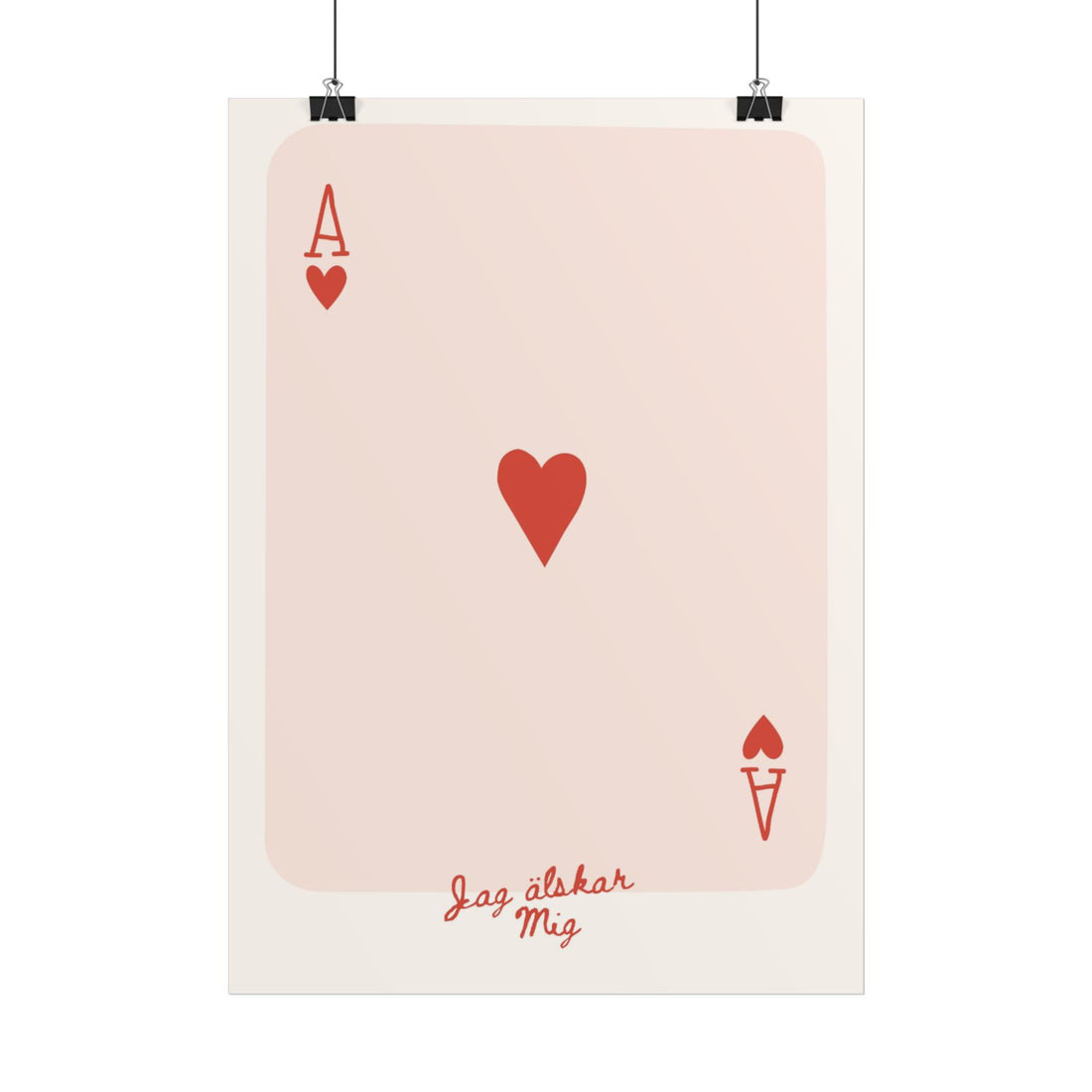 Ace of Hearts Poster — Minimalist Pink Playing Card Print ("Jag älskar Mig")