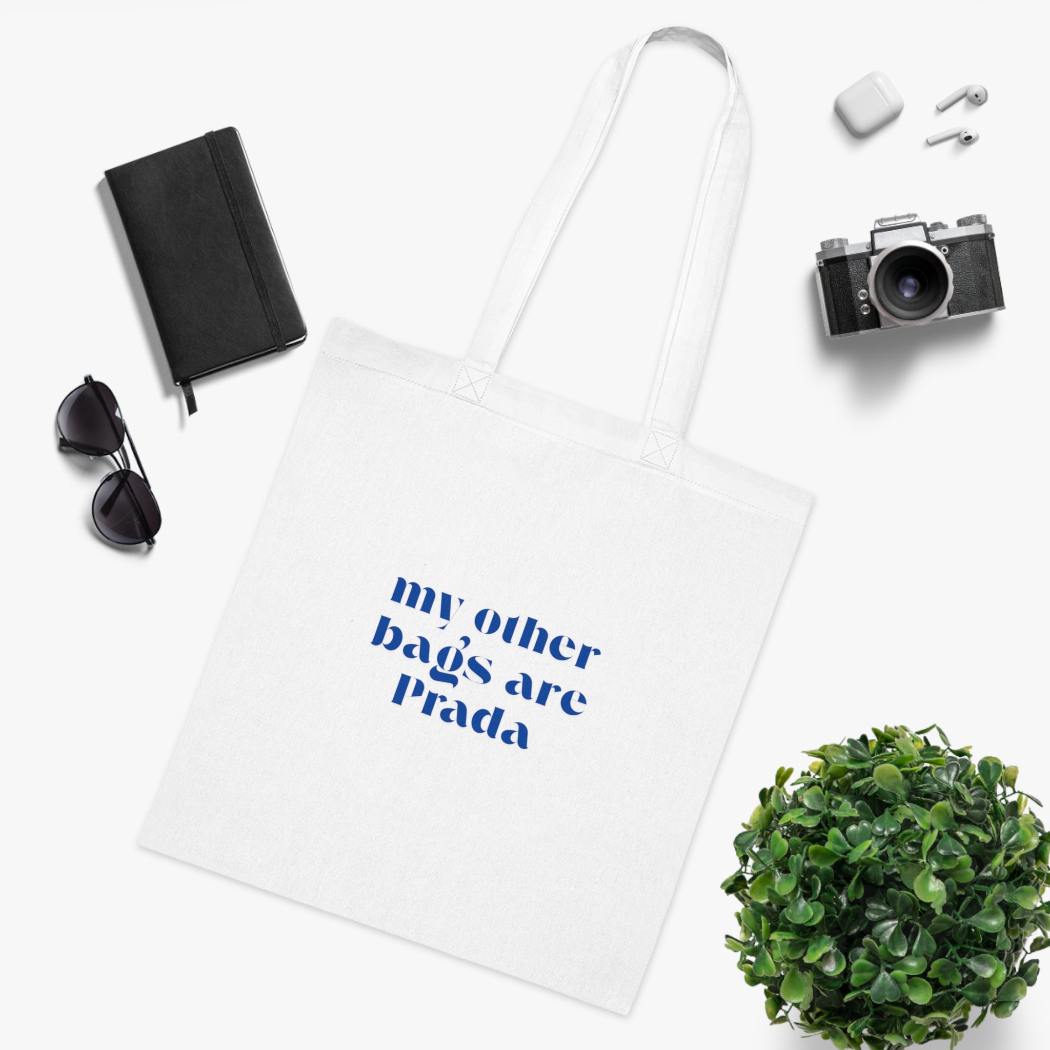 "my other bags are Prada" Funny Fashion Tote Bag