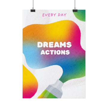 Motivational Poster — "Every Day: Dreams Into Actions" Colorful Inspirational Wall Art