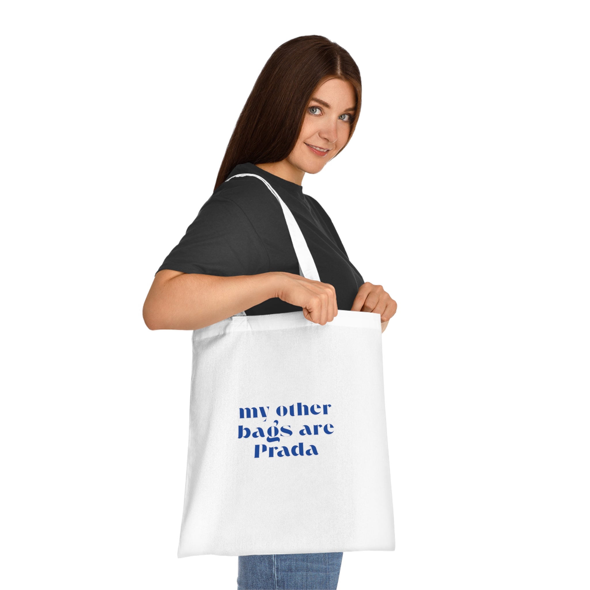 "my other bags are Prada" Funny Fashion Tote Bag