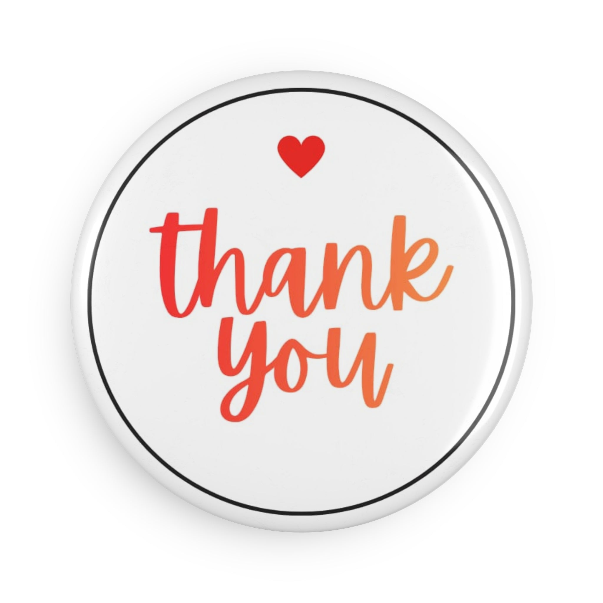 Thank You Round Button Magnet — Small Thank-You Gift Magnet