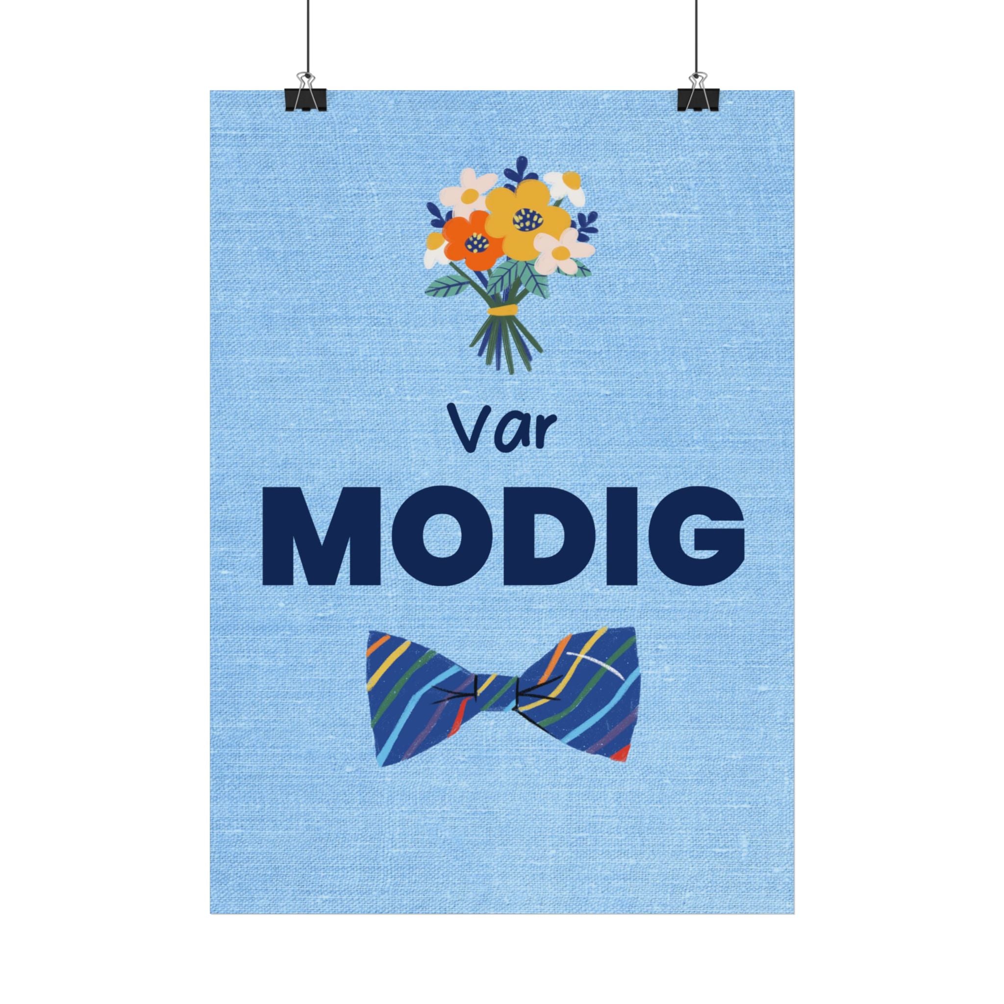 Inspirerende 'Var Modig' Poster – Blomster & Sløjfe Vægkunst