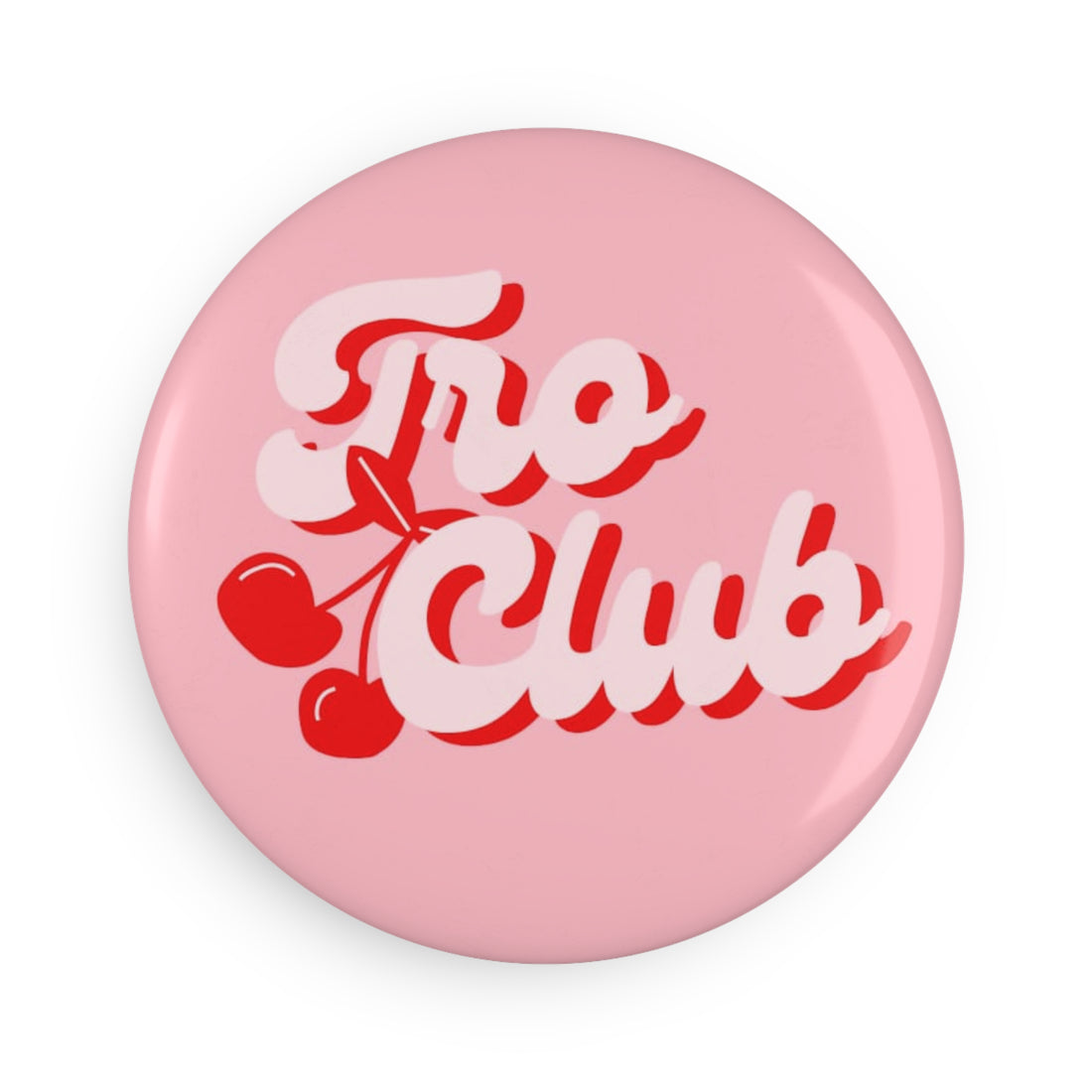 Button Magnet — 'Fro Club' Pink Cherry Retro Badge