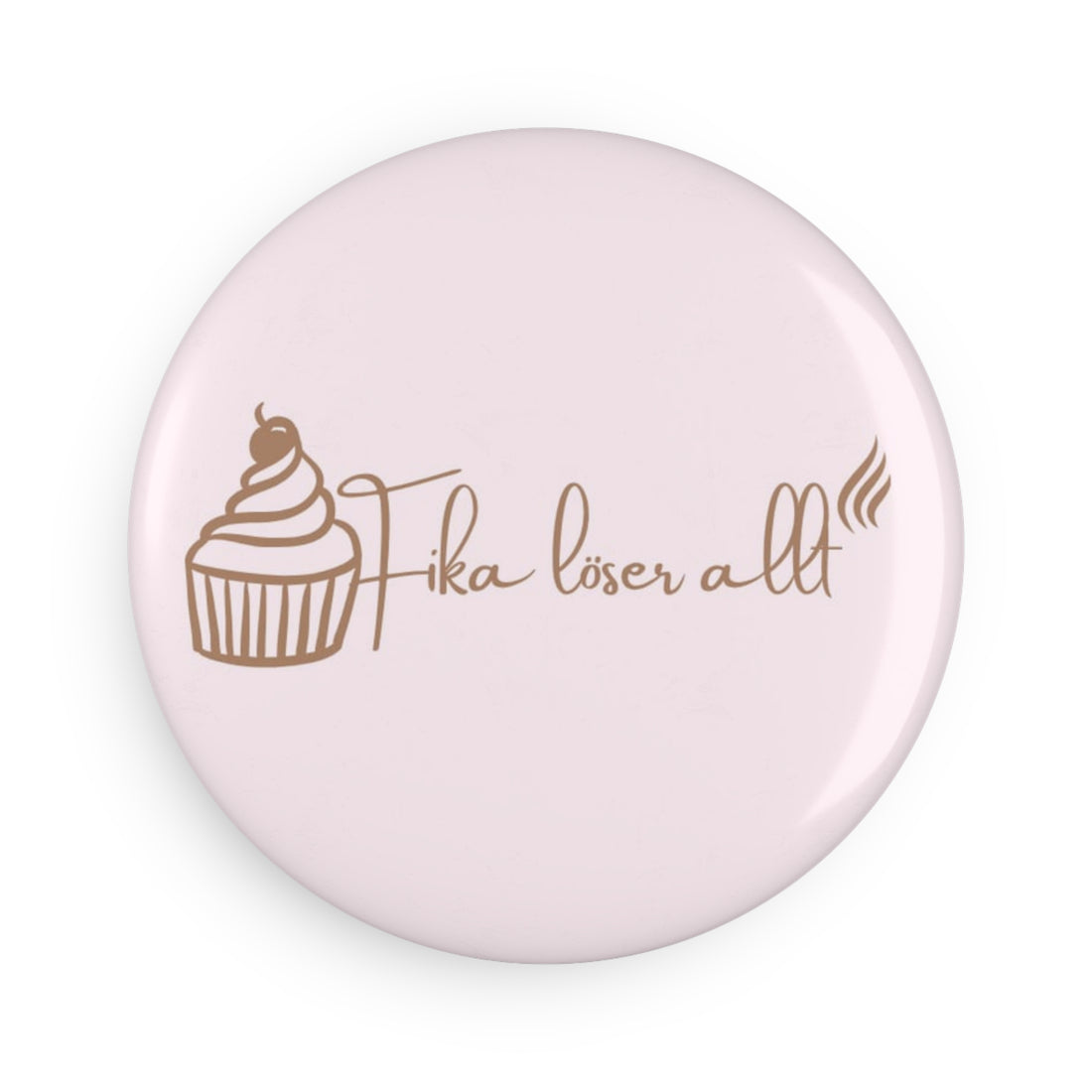 Round Magnet — "Fika löser allt" Cupcake Magnet (Scandinavian Coffee Break Gift)